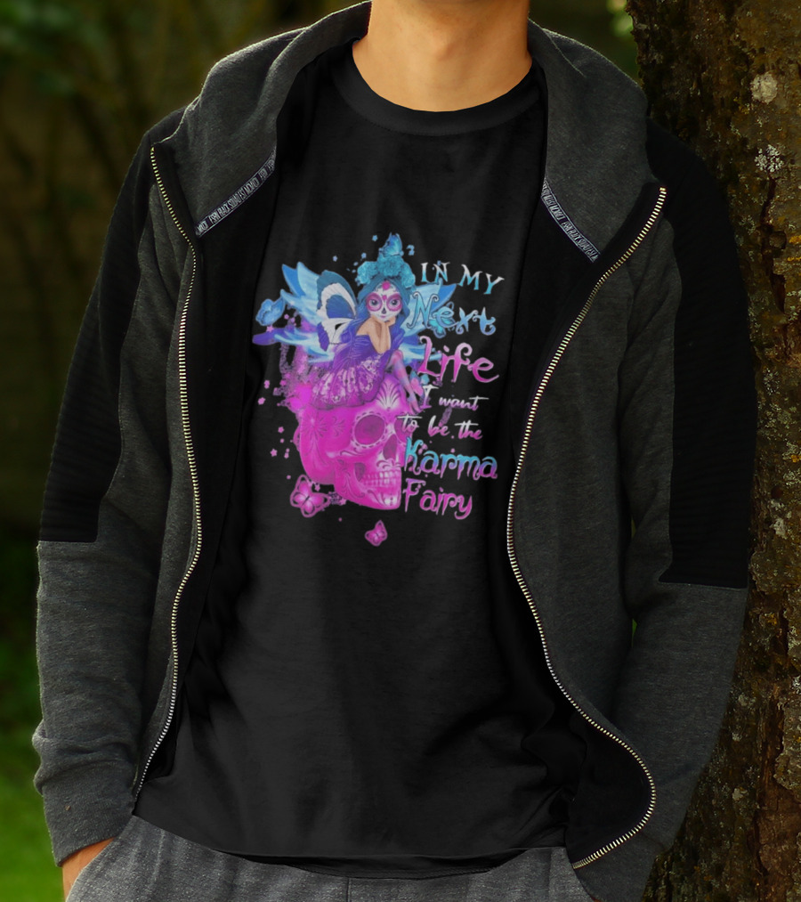 Sugar Skull Karma Fairy In My Next Life Butterfly Wings Fantasy T-Shirt