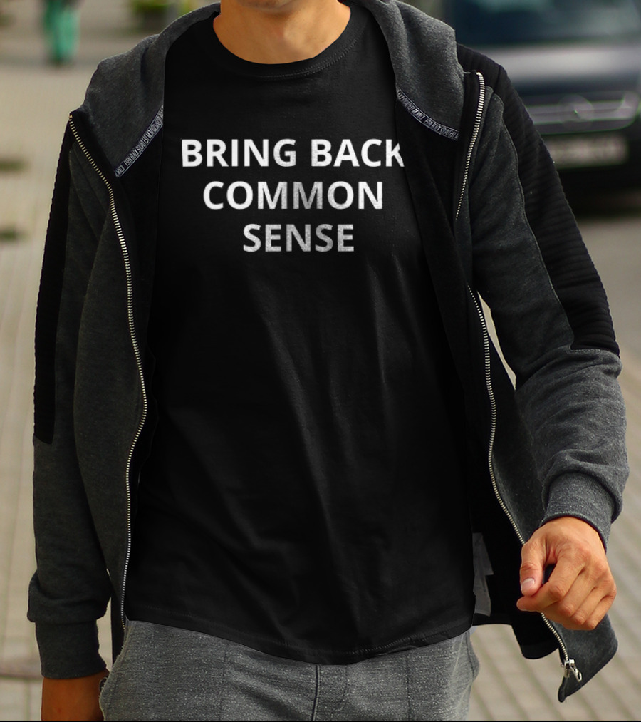 Uncle Clif Bring Back Common Sense T-Shirt