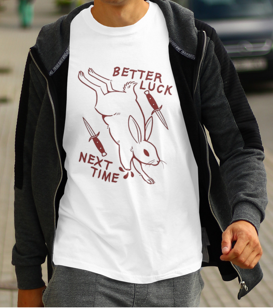 Better Luck Next Time Rabbit With Daggers T-Shirt