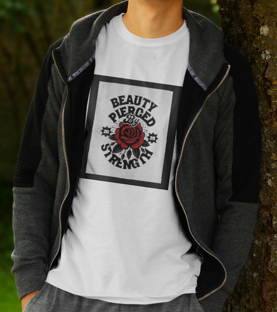 Beauty Pierced By Strength Red Rose 2025 T-Shirt