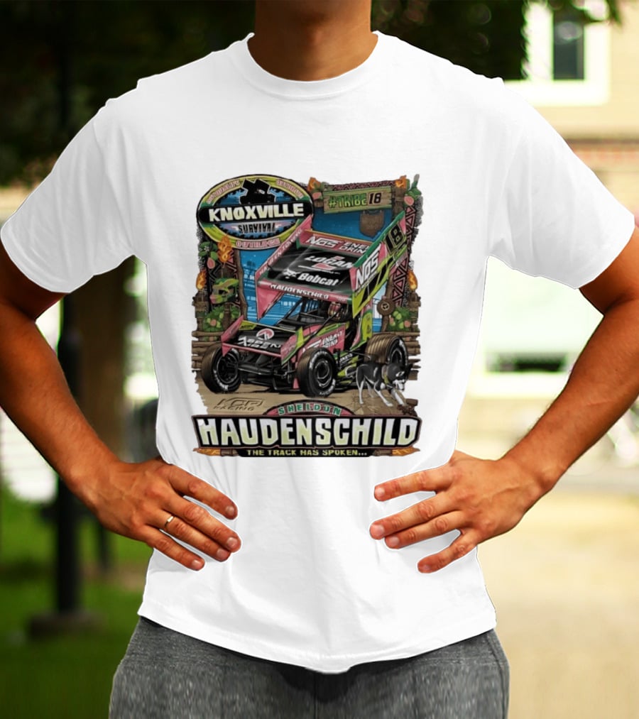 Sheldon Haudenschild Knoxville Survival Outrace Tribe 18 The Track Has Spoken NOS Energy Sprint Car Racing T-Shirt