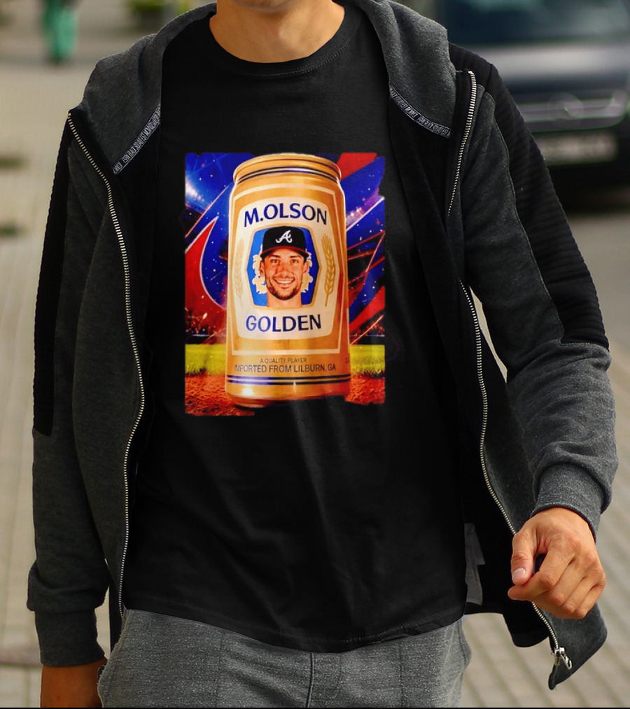 M Olson Atlanta Braves Golden Quality Player Imported From Lilburn GA T-Shirt