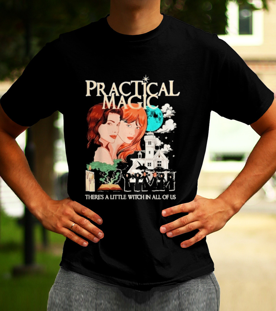 Practical Magic There's A Little Witch In All Of Us House And Moon T-Shirt