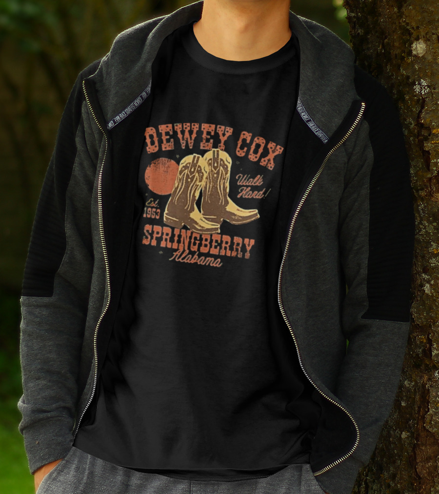 Dewey Cox Walk Hard Est 1953 Cowboy Boots Springberry Alabama T-Shirt