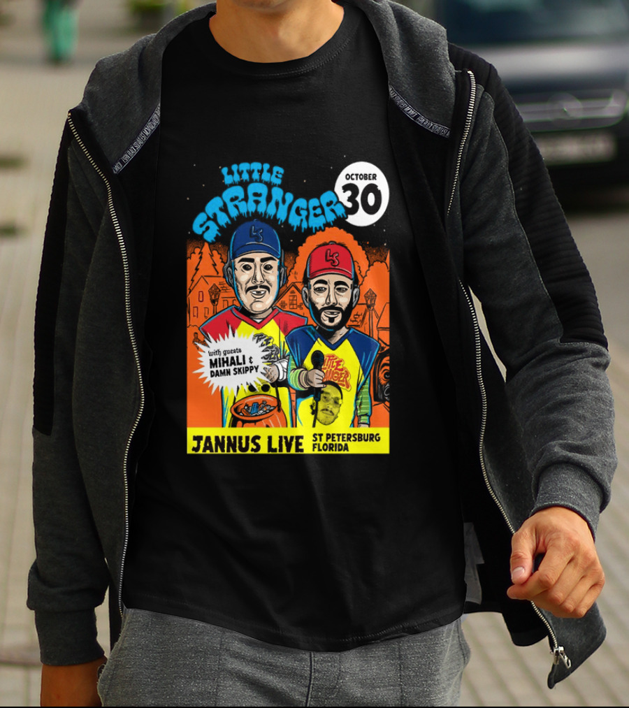 Little Stranger October 30 Jannus Live St Petersburg Show With Mihali Damn Skippy T-Shirt