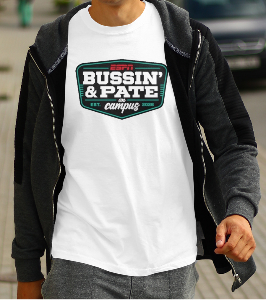 ESPN Bussin' & Pate On Campus Est. 2026 T-Shirt