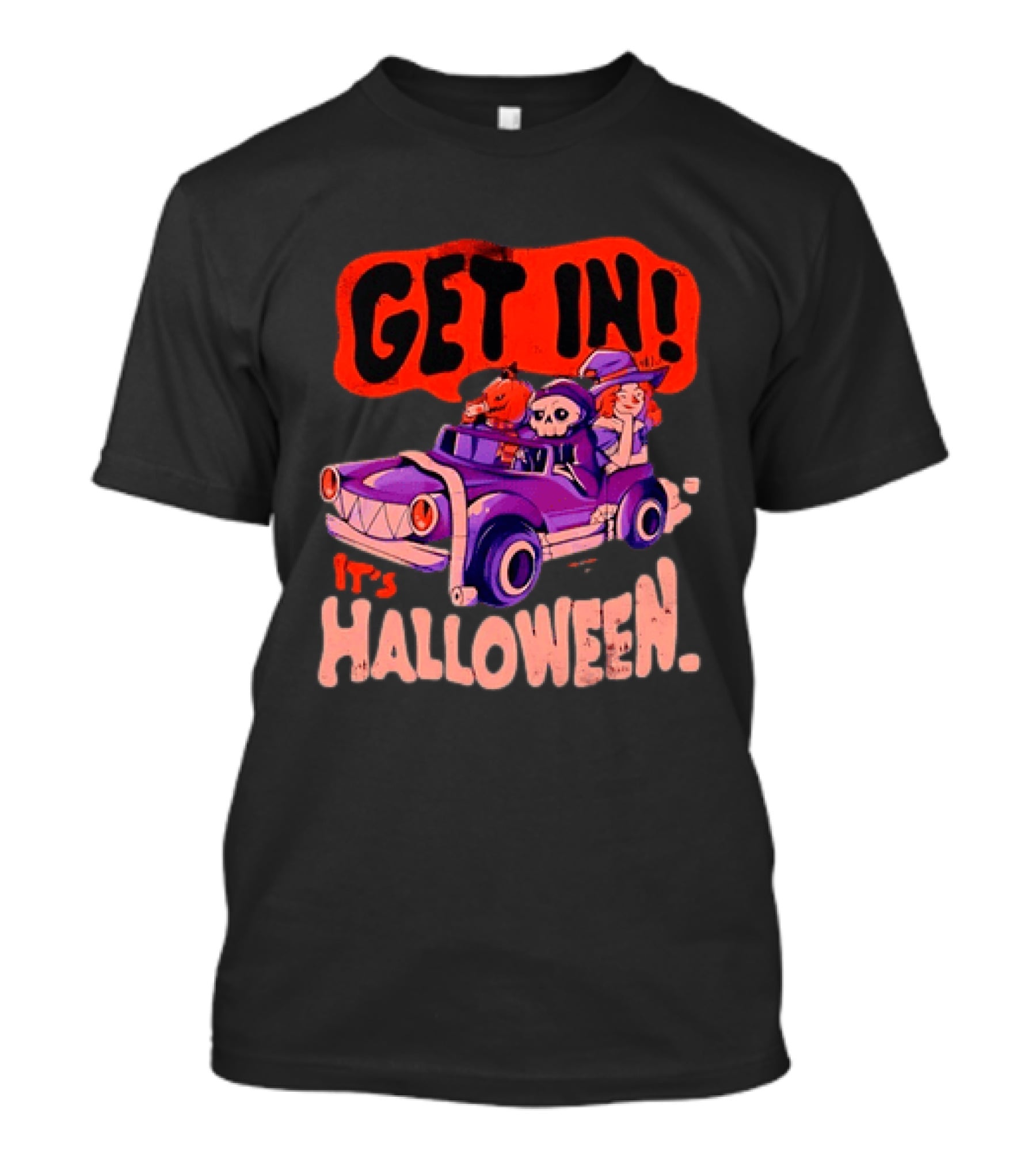 Get In It's Halloween Spooky Pumpkin Witch Car Fun T-Shirt