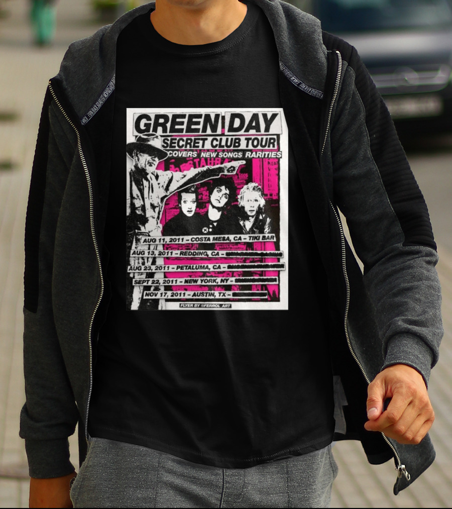 Green Day Secret Club Tour Covers New Songs Rarities Costa Mesa Redding Petaluma New York Austin 2011 T-Shirt