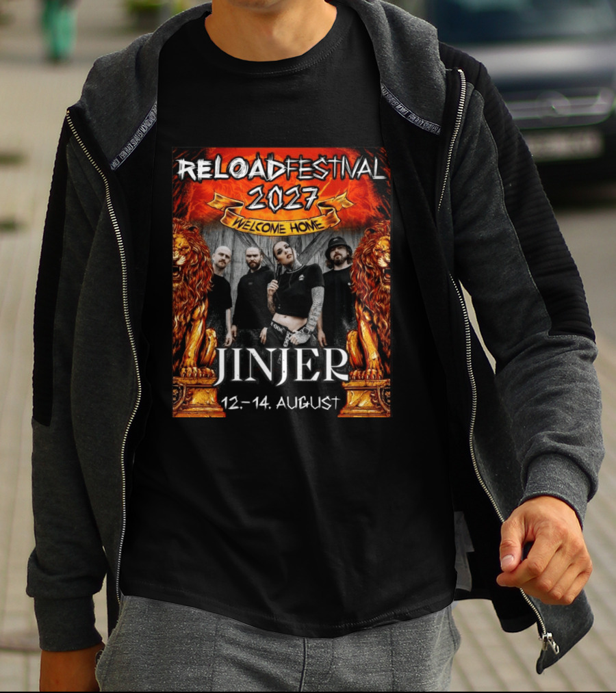 Reload Festival 2027 Welcome Home Jinjer 12 14 August T-Shirt