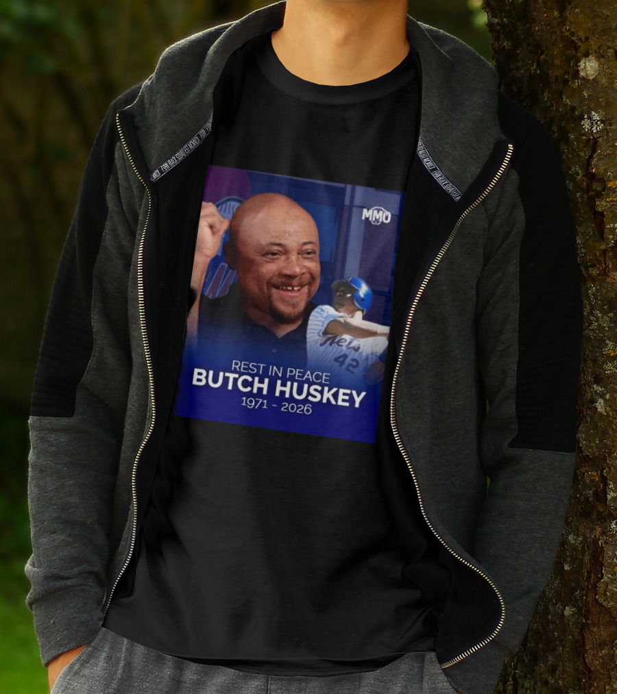 Rest In Peace Butch Huskey 1971 2026 Mets MMO T-Shirt