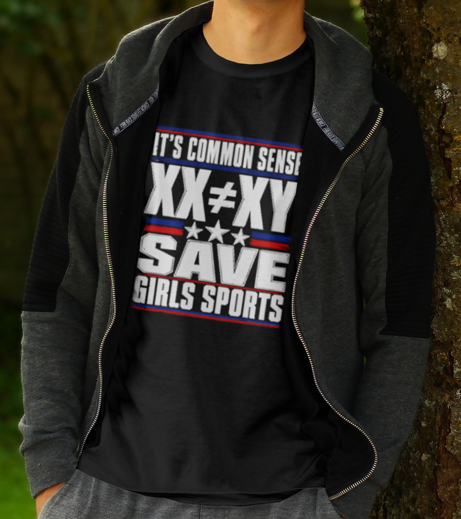 It's Common Sense XX Is Different To XY Save Girls Sports T-Shirt