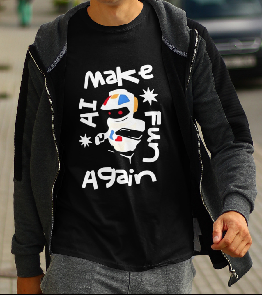 Make AI Fun Again Robot Artificial Intelligence T-Shirt
