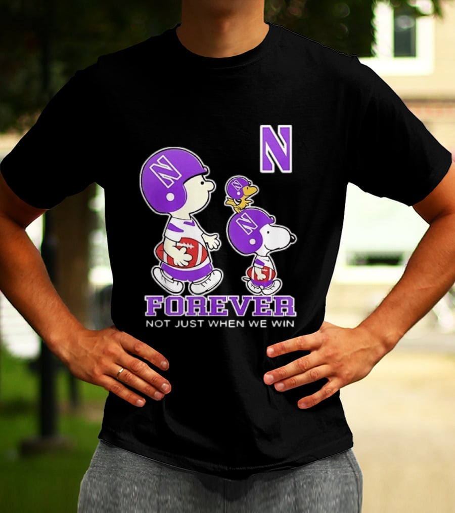 Snoopy Woodstock Charlie Brown Northwestern Wildcats Forever Not Just When We Win T-Shirt