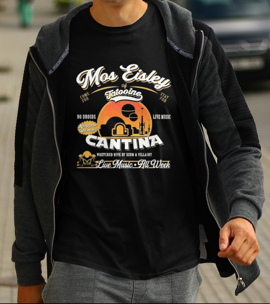 Mos Eisley Tatooine Cantina No Droids Live Music Wretched Hive Of Scum And Villainy T-Shirt