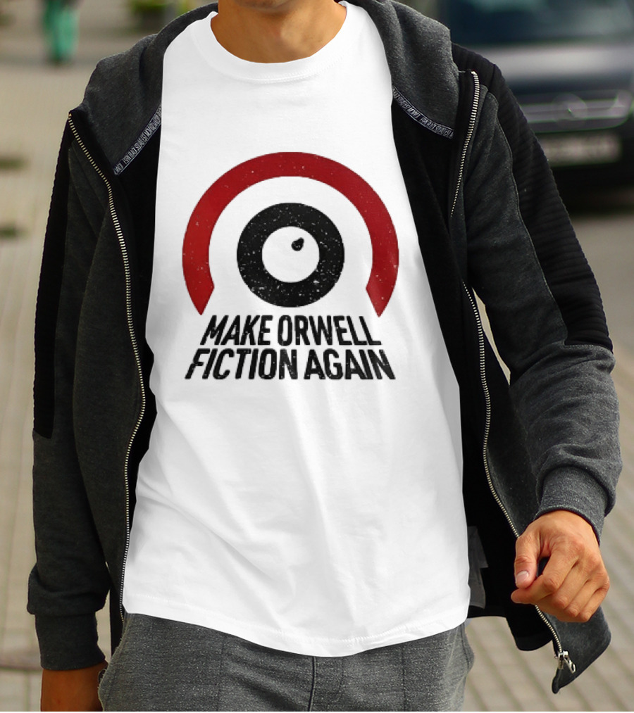 Make Orwell Fiction Again Political Symbol Red Eye Circle T-Shirt