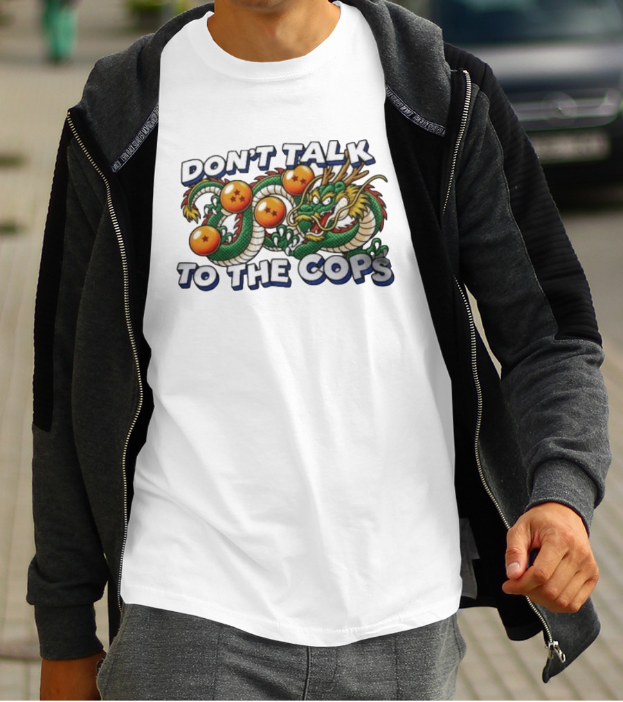 Dragon Ball Z Shenron Don't Talk To The Cops T-Shirt