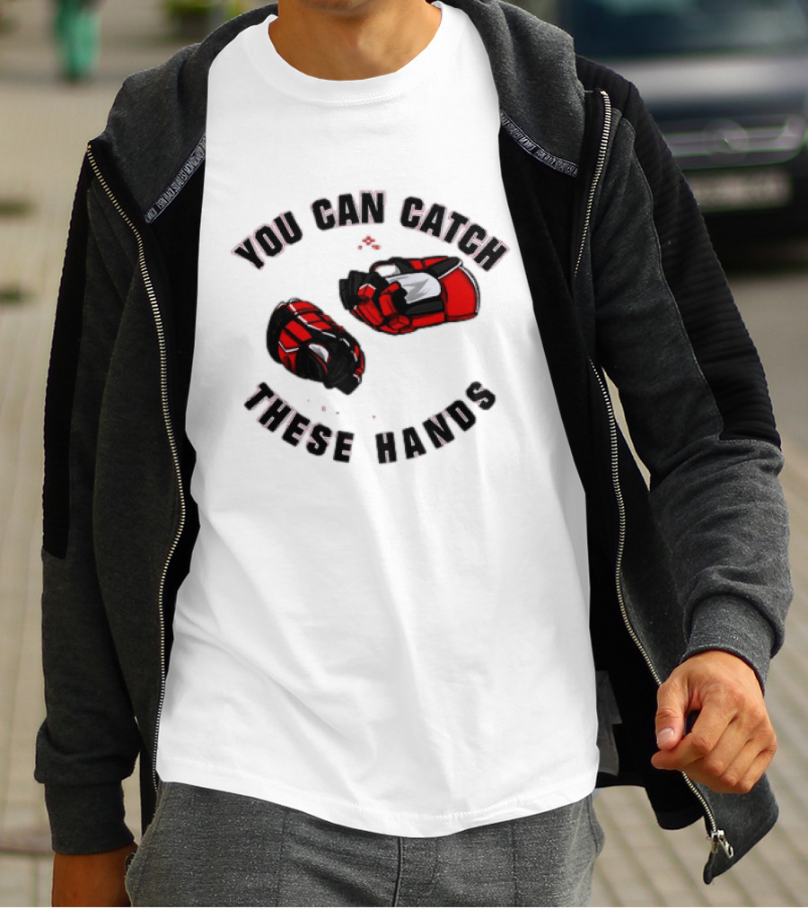 You Can Catch These Hands Savage Beauty Hockey Nation Gloves T-Shirt