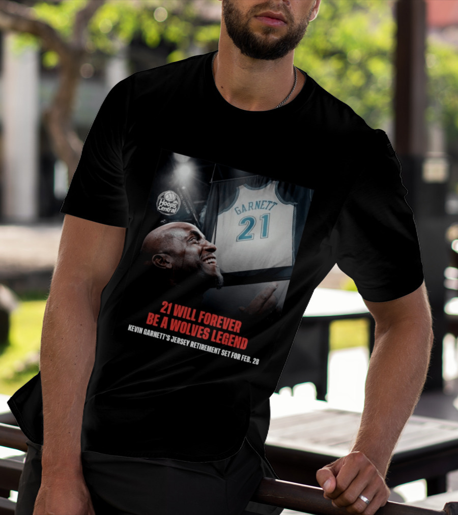 Kevin Garnett 21 Will Forever Be A Wolves Legend Jersey Retirement Feb 28 Hoops Central T-Shirt