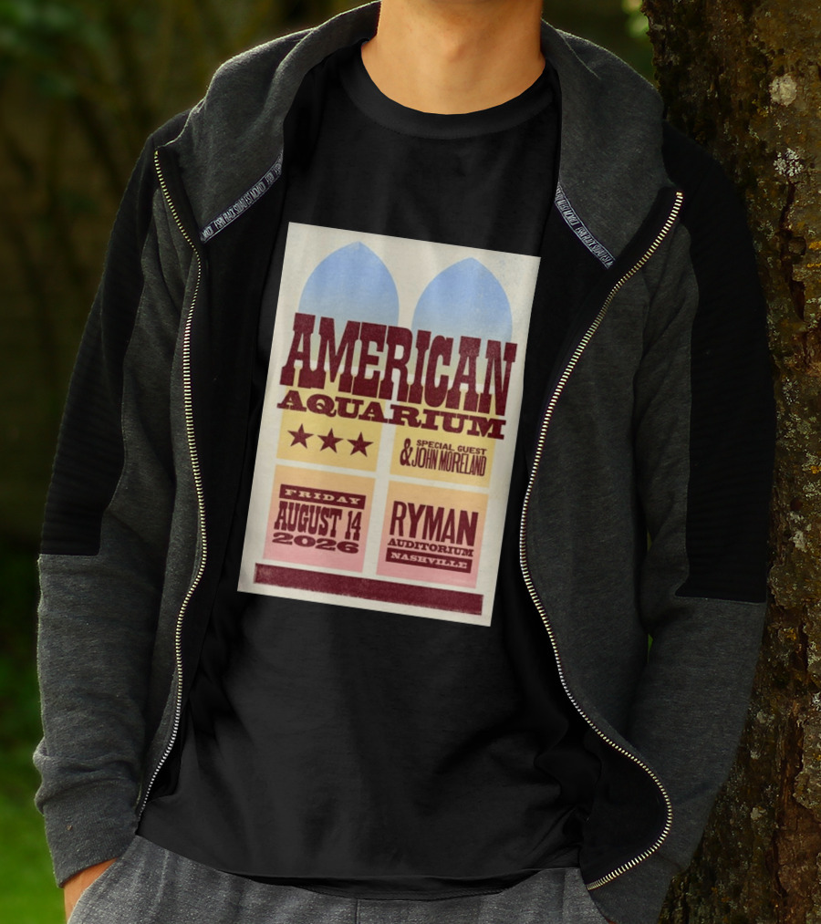 American Aquarium Special Guest John Moreland Ryman Auditorium Nashville August 14 2026 T-Shirt
