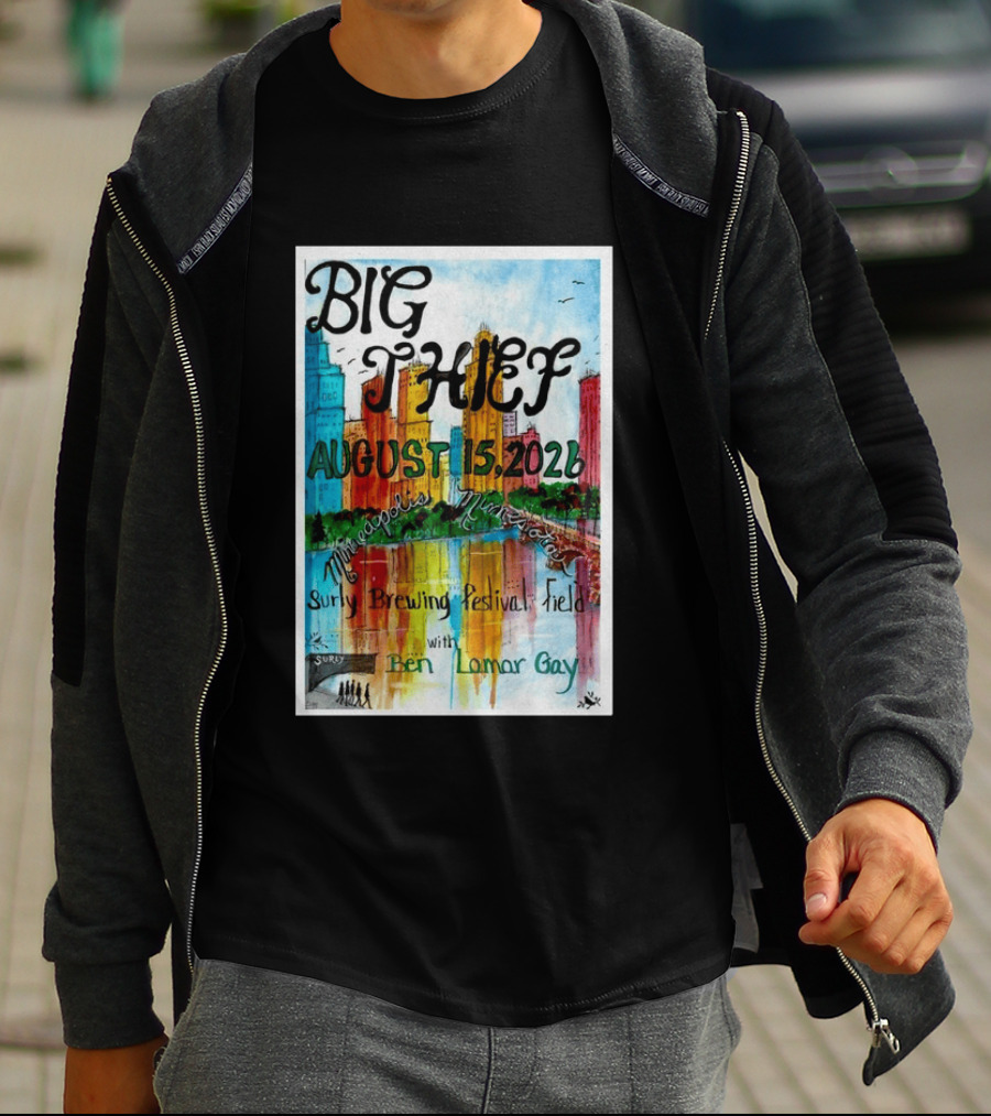 Big Thief Minneapolis August 15 2026 Surly Brewing Festival Field With Ben Lamar Gay T-Shirt
