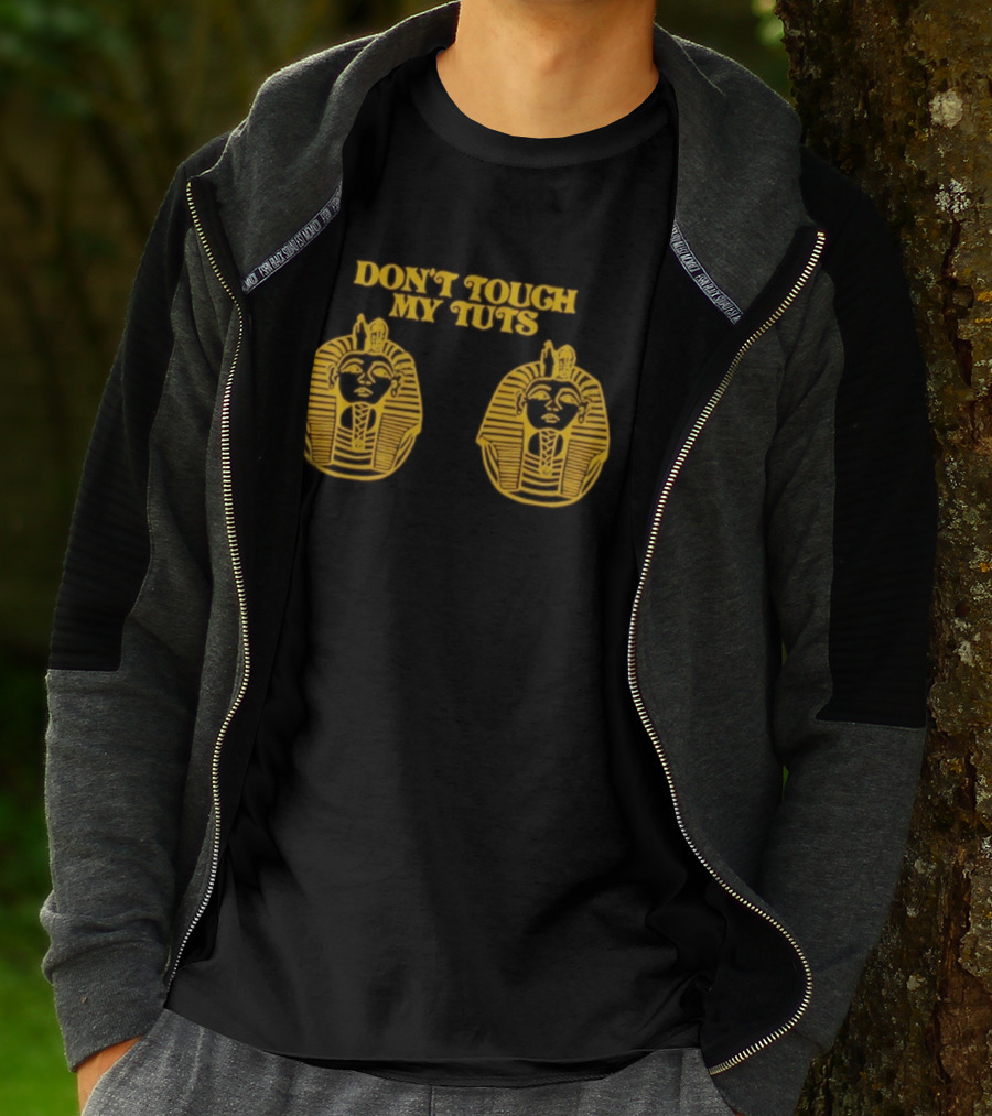 Egyptian Pharaoh Mask Humor Don't Touch My Tuts T-Shirt
