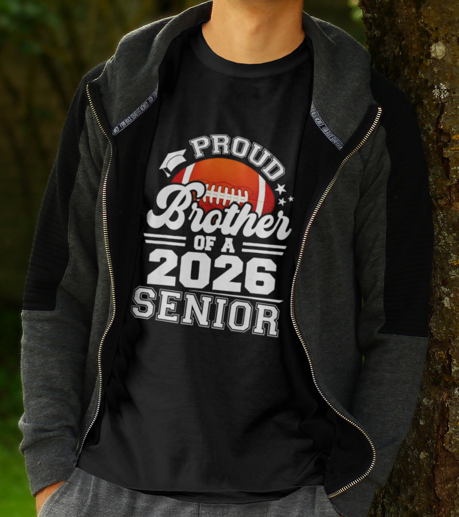 Proud Brother Of A 2026 Senior Football Graduate T-Shirt