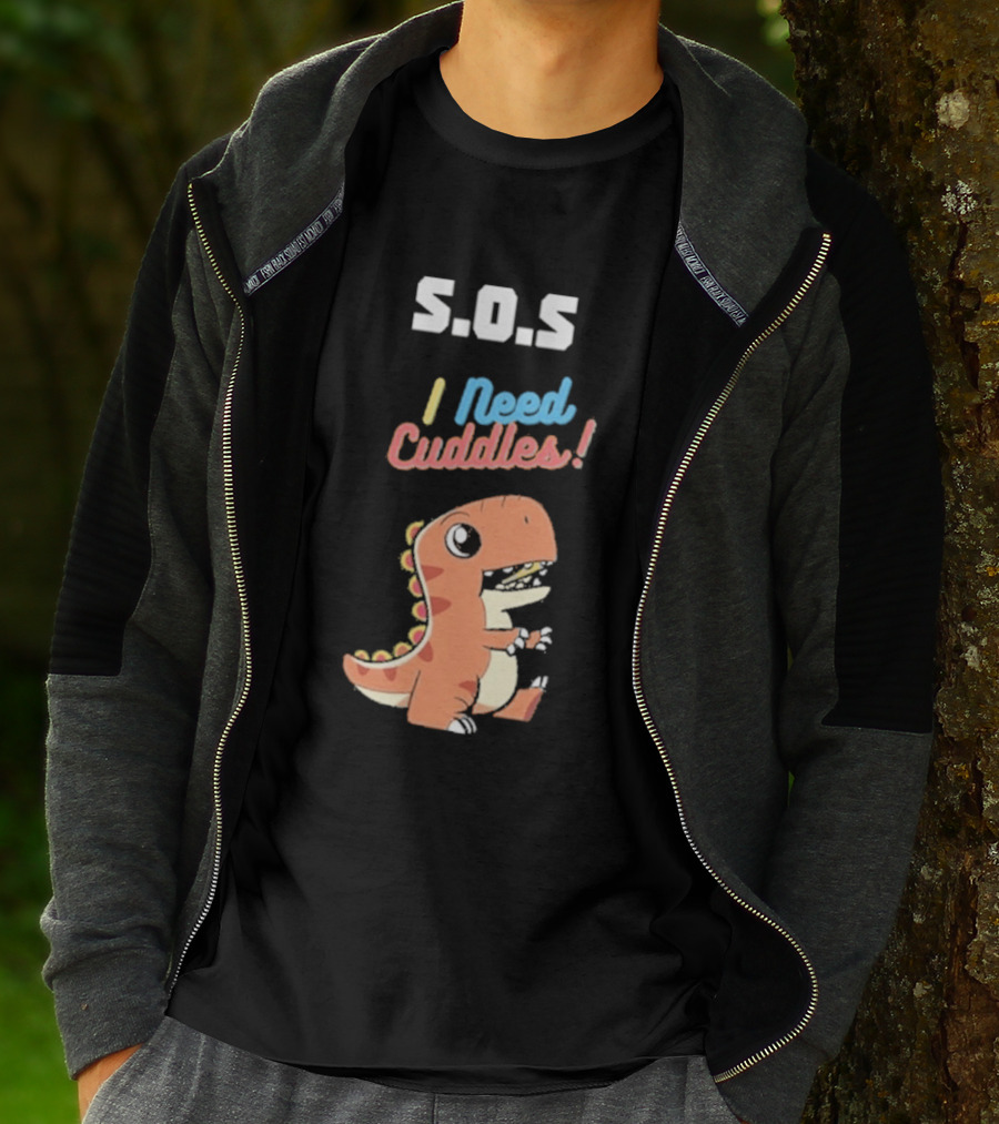 S.O.S I Need Cuddles Cartoon Dinosaur Cute Rex T-Shirt