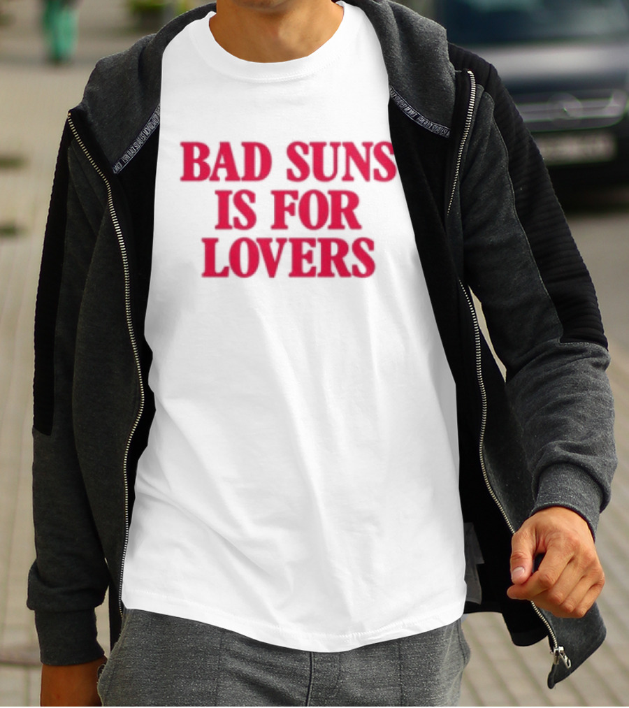 Bad Suns Store Bad Suns Is For Lovers T-Shirt