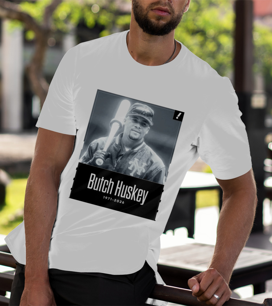 Sad News In The Baseball World As Former Met Butch Huskey Has Passed Away At The Age Of 54 T-Shirt