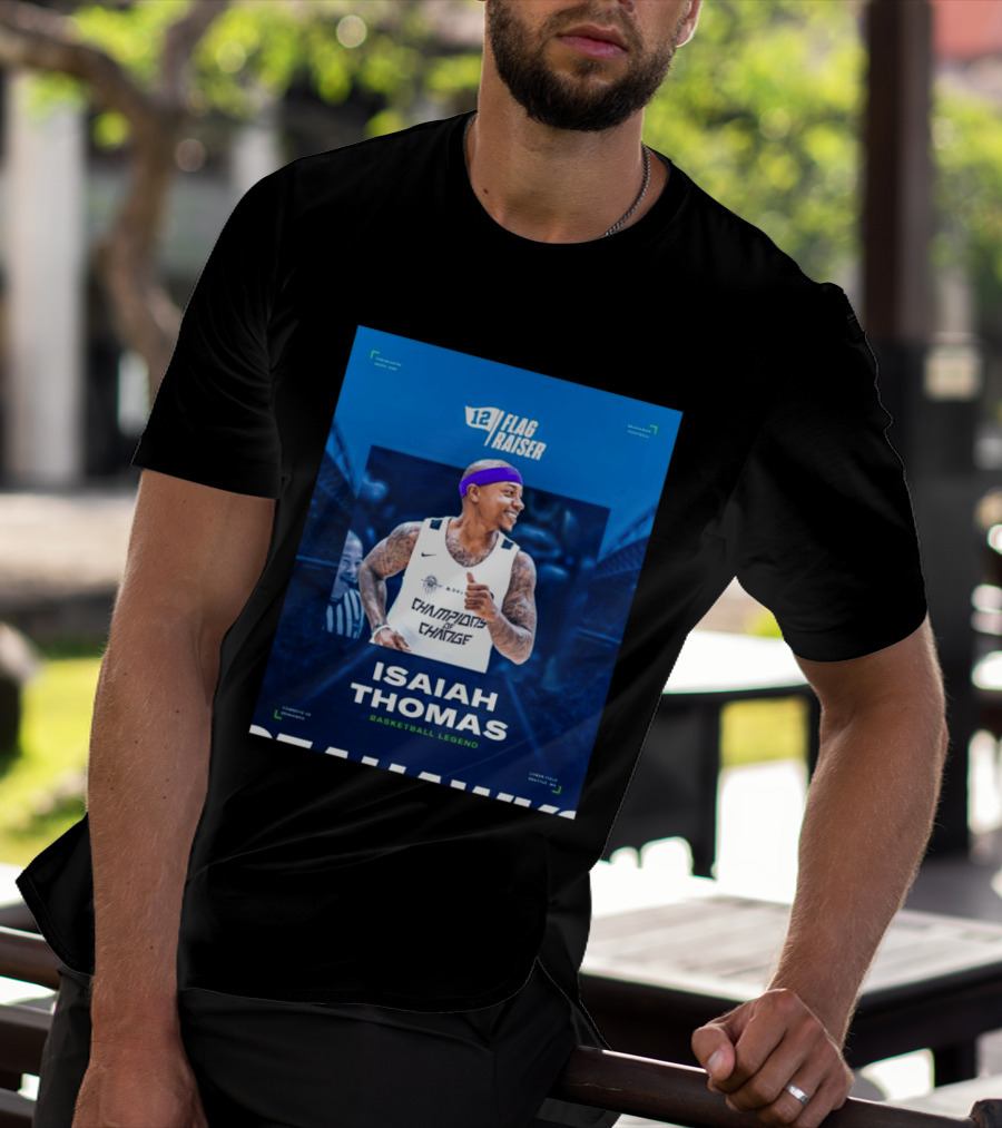 Isaiah Thomas 12 Flag Raiser Champions Of Change Basketball Legend T-Shirt
