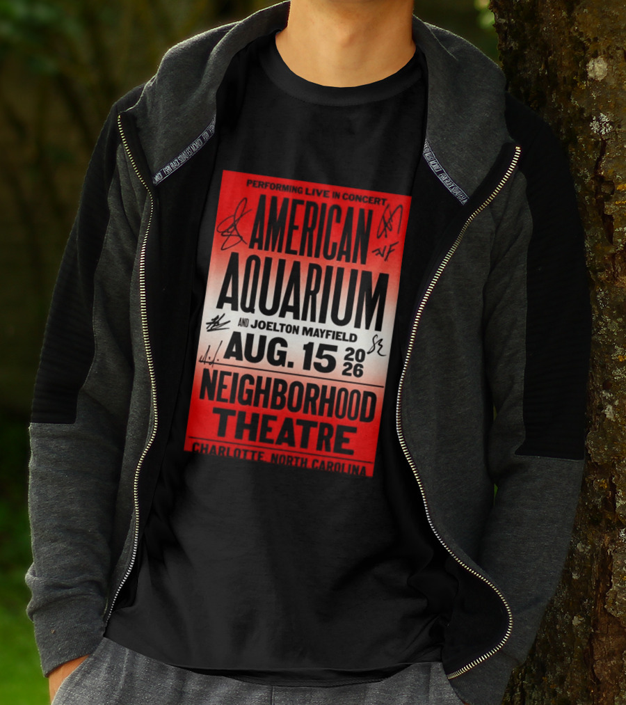 American Aquarium And Joelton Mayfield Performing Live August 15 2026 Neighborhood Theatre Charlotte NC Concert T-Shirt