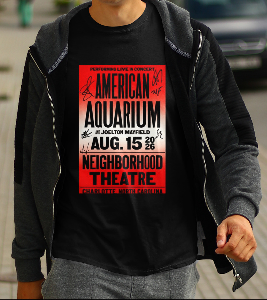 American Aquarium And Joelton Mayfield Performing Live August 15 2026 Neighborhood Theatre Charlotte NC Concert T-Shirt
