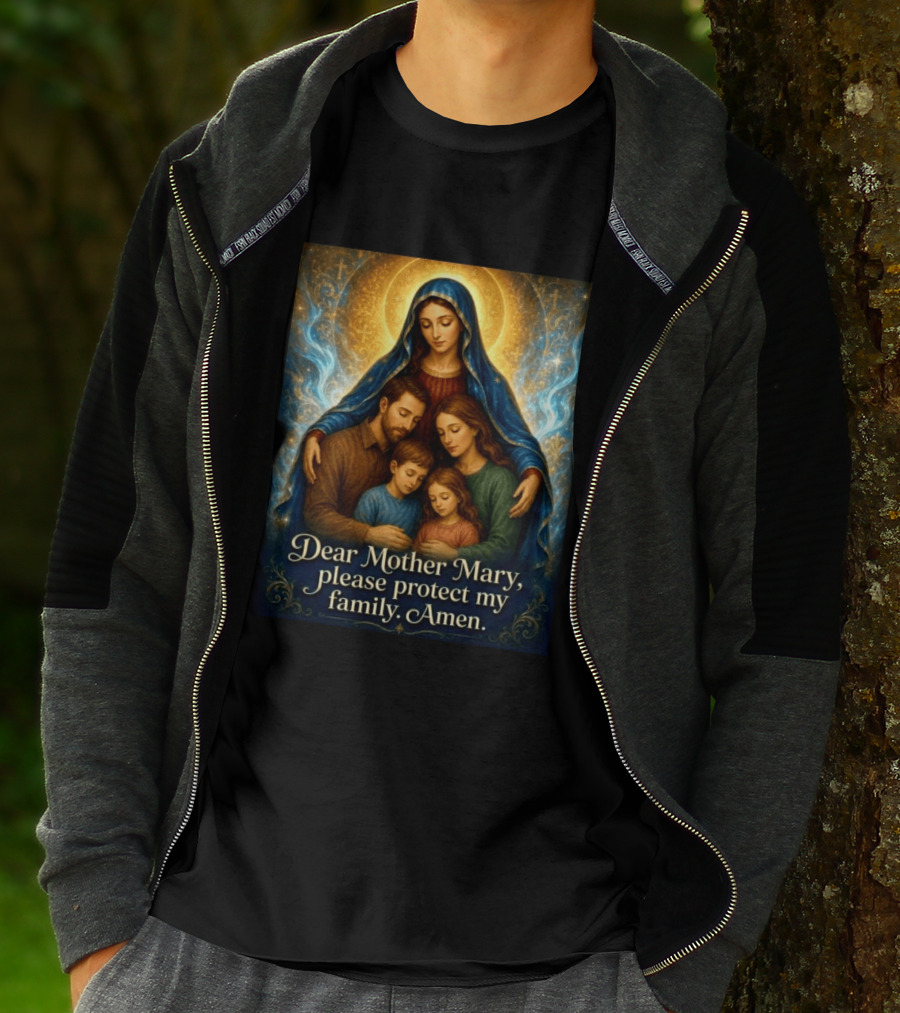 Dear Mother Mary Please Protect My Family Amen Sacred Family Blessing With Holy Halo And Crosses T-Shirt