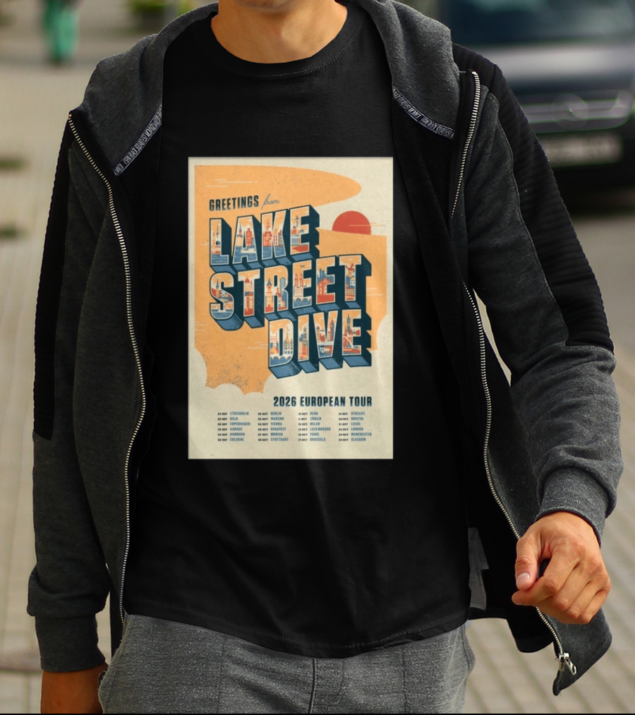 Greetings From Lake Street Dive 2026 European Tour Stockholm Berlin Paris Vienna Amsterdam London Glasgow T-Shirt