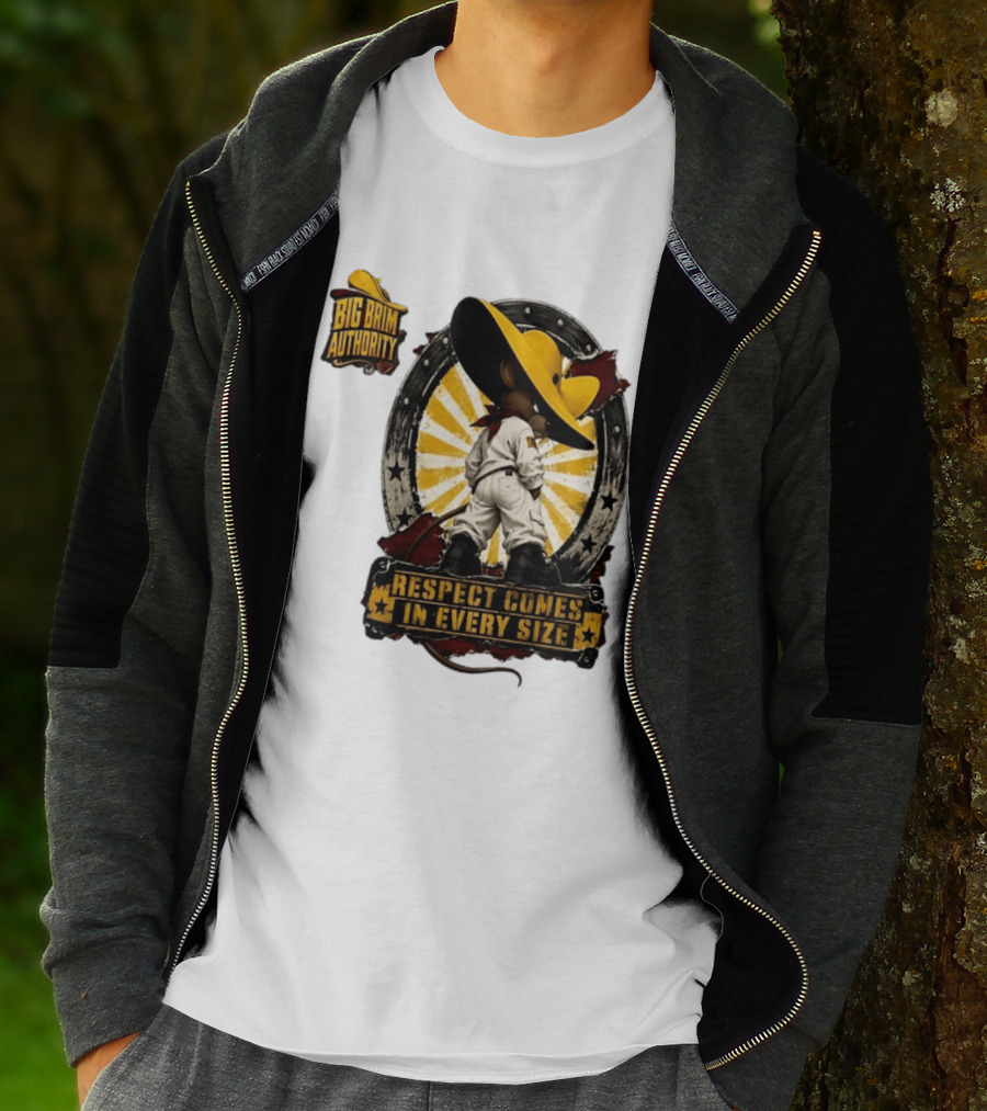 Big Brim Authority Respect Comes In Every Size By SBreezy T-Shirt