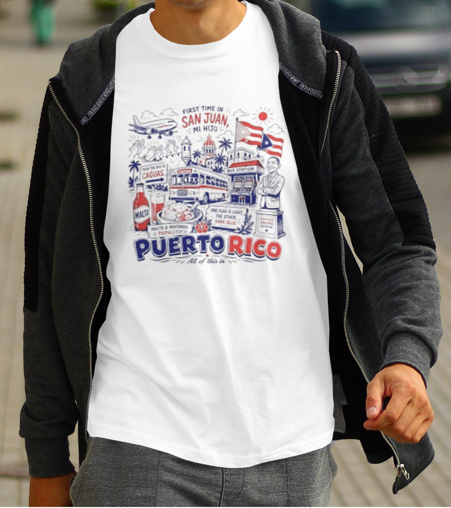 First Time In San Juan Mi Hijo Puerto Rico All Of This In Illustrations T-Shirt