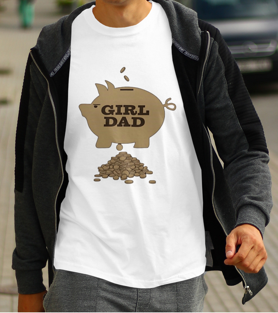 Girl Dad Piggy Bank T-Shirt