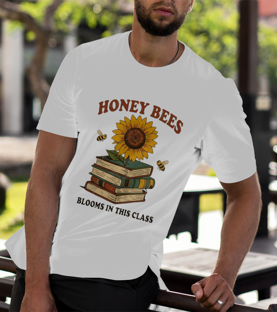 Honey Bees Blooms In This Class Sunflower And Books T-Shirt