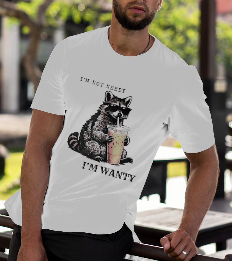 Im Not Needy Wanty Raccoon Wearing Black Sunglasses Drinking Iced Beverage T-Shirt