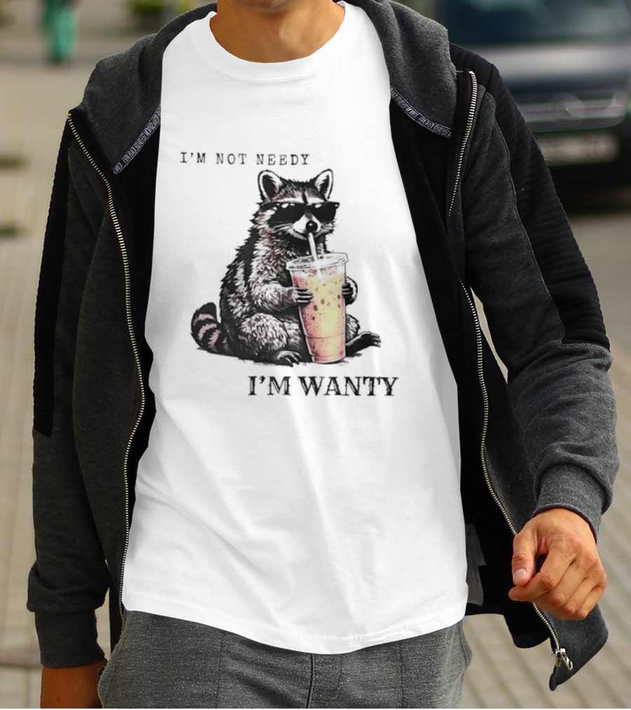 Im Not Needy Wanty Raccoon Wearing Black Sunglasses Drinking Iced Beverage T-Shirt