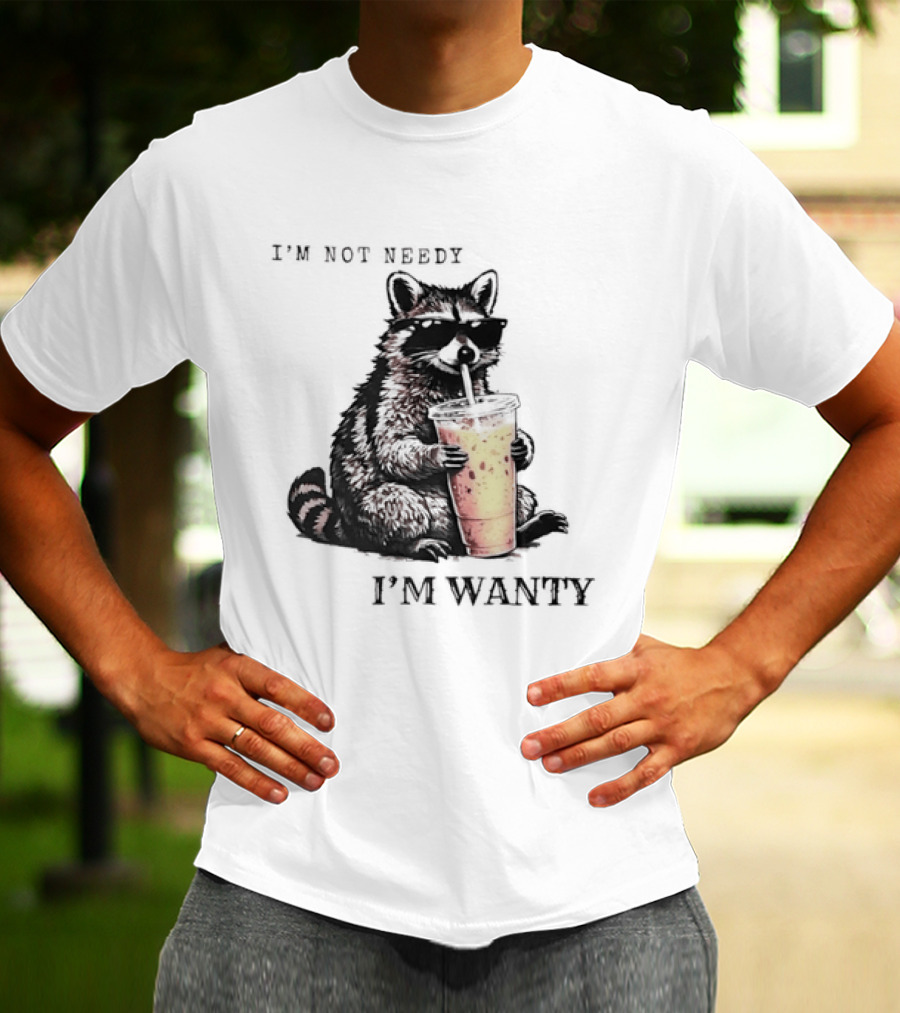 Im Not Needy Wanty Raccoon Wearing Black Sunglasses Drinking Iced Beverage T-Shirt