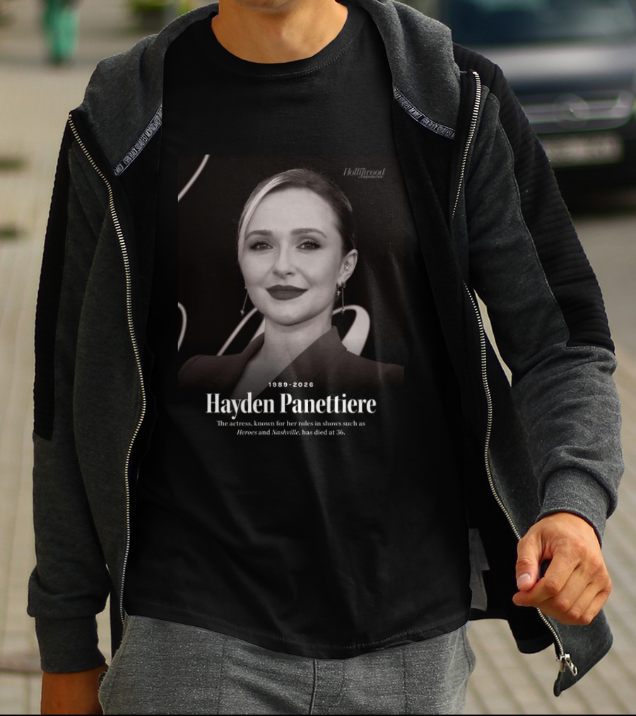 Hayden Panettiere 1989 2026 Heroes Nashville Actress Has Died At 36 T-Shirt
