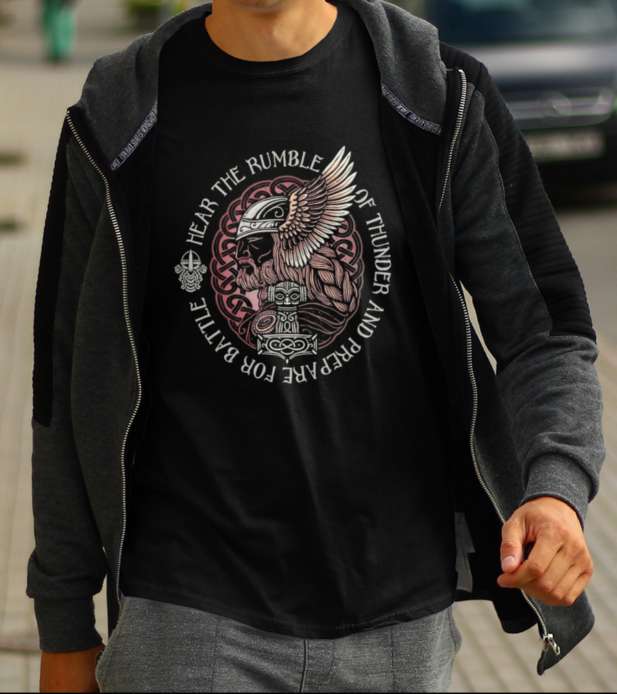 Hear The Rumble Of Thunder And Prepare For Battle Viking Warrior Nordic Raven Thor's Hammer T-Shirt
