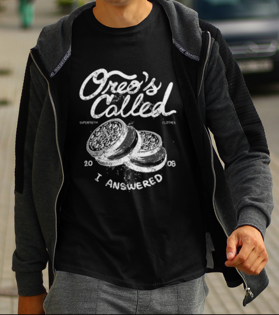 Superfresh Clothes Store Oreo's Called Street Black I Answered 2008 T-Shirt