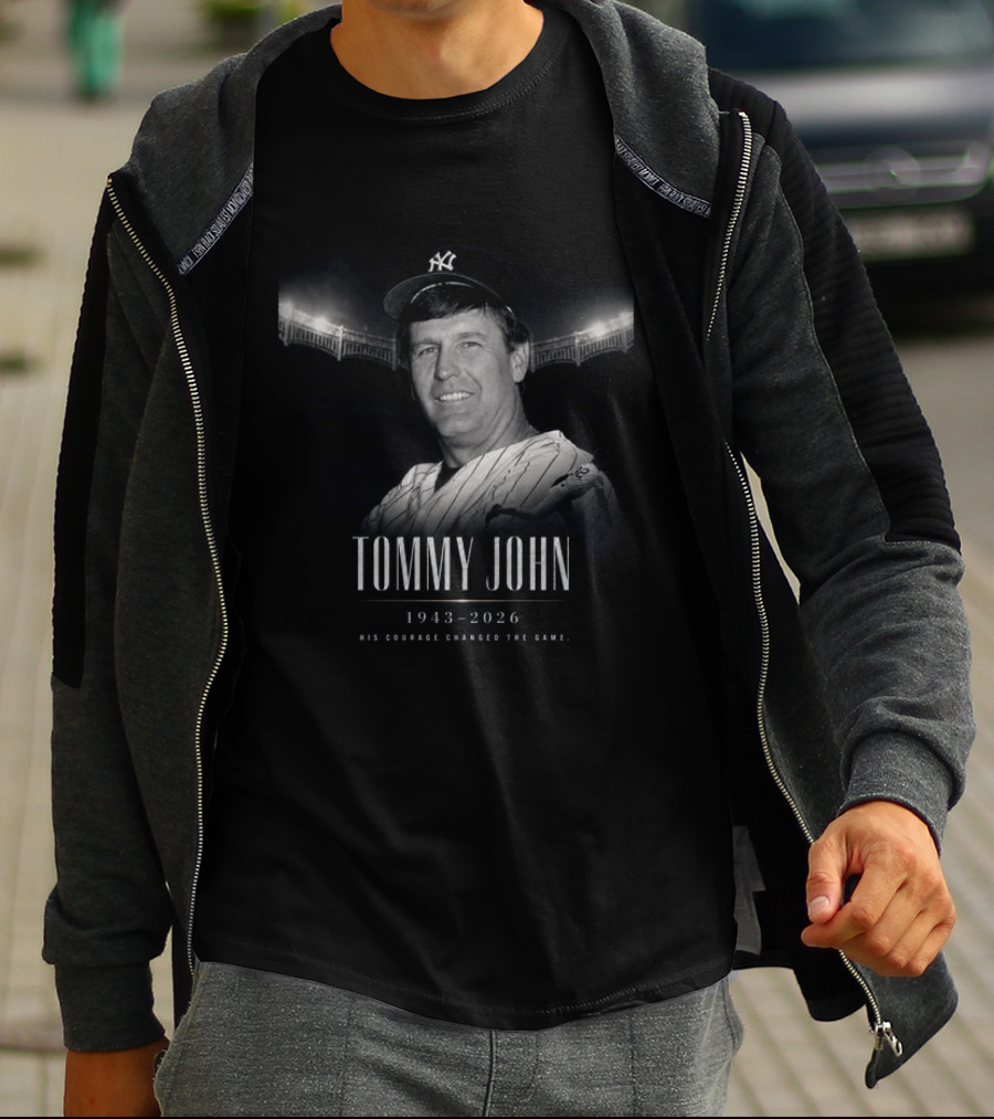 Tommy John 1943 2026 Yankee Legend His Courage Changed The Game T-Shirt