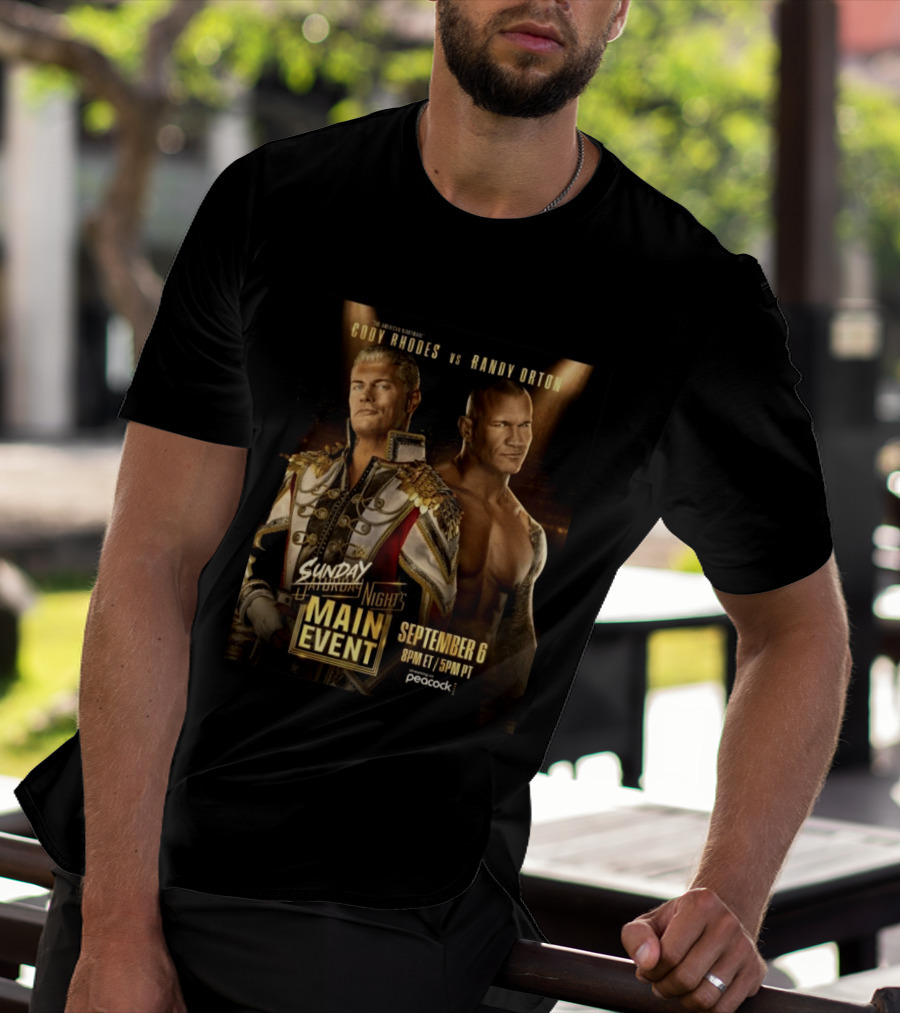 Cody Rhodes Vs Randy Orton Main Event September 6 Peacock T-Shirt