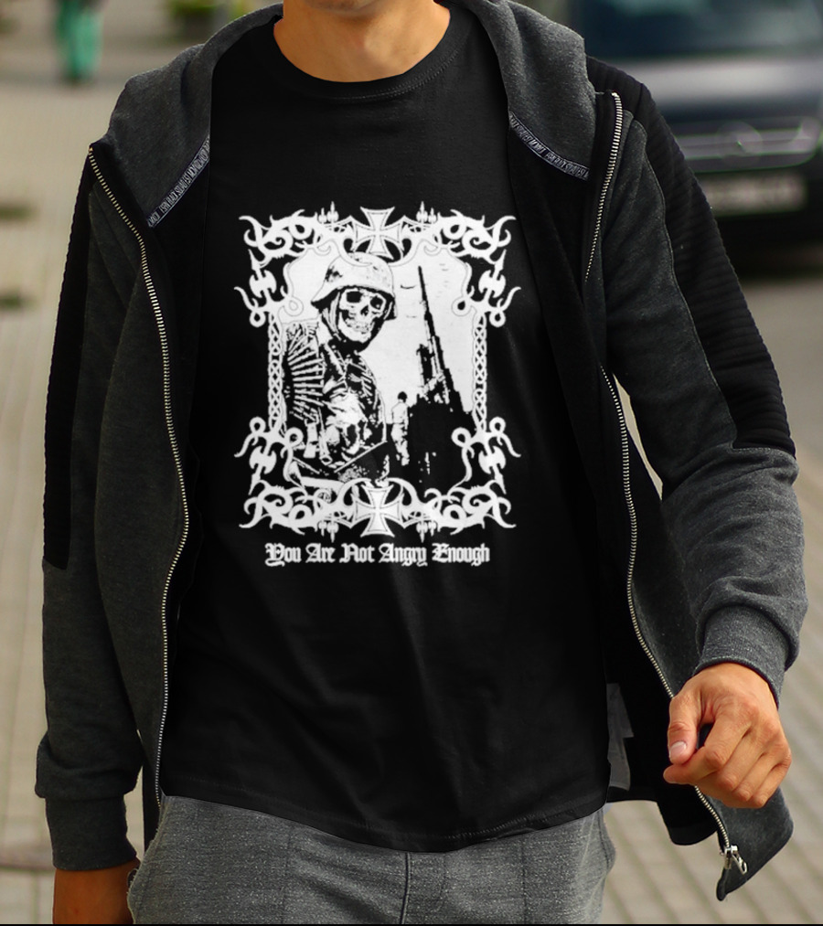 You Are Not Angry Enough Skeleton Soldier Helmet And Rifle Star Motif T-Shirt