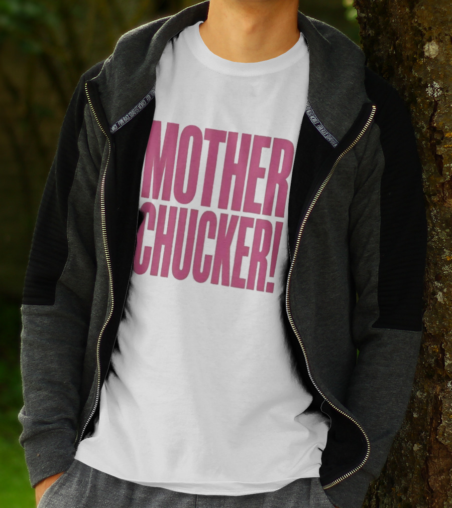 Mother Chucker Pun T-Shirt