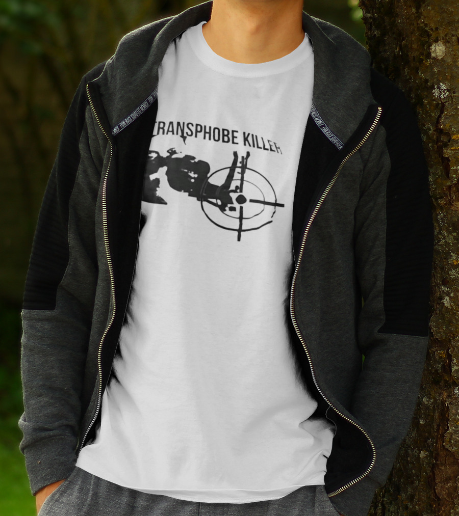 Transphobe Killer Activism Social Justice T-Shirt