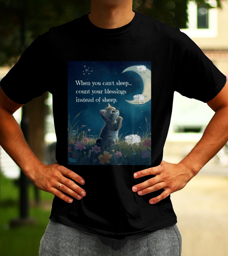 Cat When You Can't Sleep Count Your Blessings Instead Of Sheep Healing Vibes Moon Sheep Flowers T-Shirt
